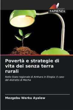 Povertà e strategie di vita dei senza terra rurali - Werku Ayalew, Mezgebu