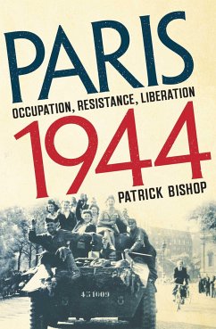 Paris 1944 - Bishop, Patrick