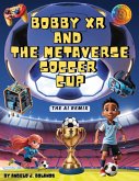 Bobby XR and the Metaverse Soccer Cup