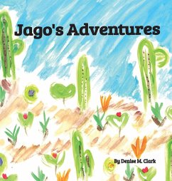 Jago's Adventures - Clark, Denise M.