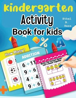 Kindergarten Activity Book for Kids - Ethel B Hess