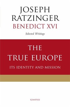 The True Europe - Benedict Xvi, Pope