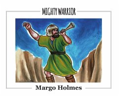Mighty Warrior - Holmes, Margo