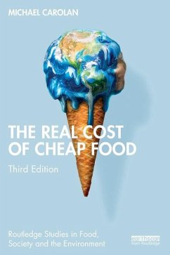 The Real Cost of Cheap Food - Carolan, Michael