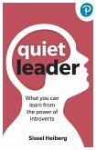 Quiet Leader: What you can learn from the power of introverts