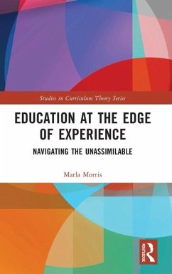 Education at the Edge of Experience - Morris, Marla