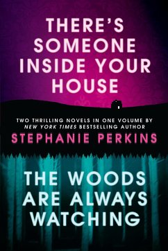 There's Someone Inside Your House and the Woods Are Always Watching - Perkins, Stephanie