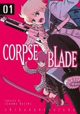 Corpse Blade Vol. 1