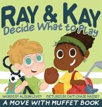 Ray & Kay Decide What to Play