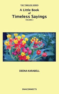 A Little Book of Timeless Sayings Volume 2 - Karabell, Deena