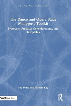 The Dance and Opera Stage Manager's Toolkit - Studham, Susan Fenty; Kay, Michele