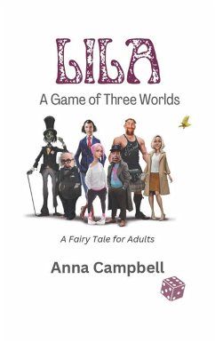 Lila. A Game of Three Worlds (eBook, ePUB) - Shaw, Anna Campbell/JJ