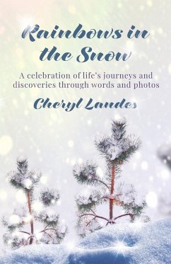 Rainbows in the Snow - Landes, Cheryl