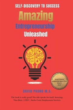 Amazing Entrepreneurship Unleashed - M S, David Phung