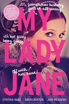 My Lady Jane - Hand, Cynthia; Ashton, Brodi; Meadows, Jodi