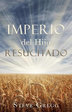 Imperio del Hijo Resucitado - Gregg, Steve