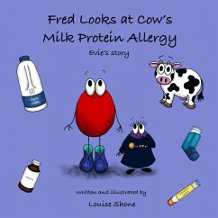 Fred Looks at Cow's Milk Protein Allergy - Shone, Louise