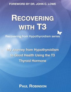 Recovering with T3 - Robinson, Paul