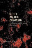 Steel as the Answer?