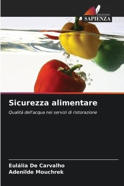 Sicurezza alimentare - De Carvalho, Eulália;Mouchrek, Adenilde