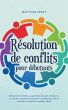 Résolution de conflits pour débutants... - Bild 1