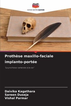 Prothèse maxillo-faciale implanto-portée - Kagathara, Daivika;Duseja, Sareen;Parmar, Vishal