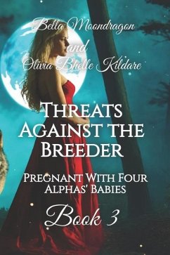 Threats Against the Breeder - Bhelle Kildare, Olivia; Moondragon, Bella