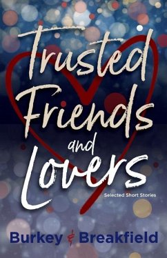 Trusted Friends and Lovers - Breakfield, Charles; Burkey, Rox