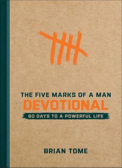 The Five Marks of a Man Devotional - Tome, Brian