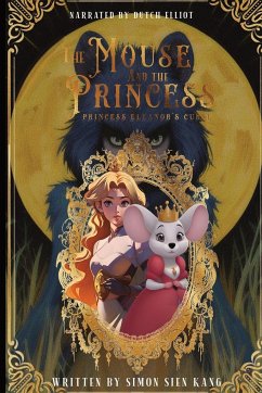The Mouse and the Princess - Kang, Simon Sien