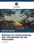 Beitrag zur Untersuchung der Variabilität bei der Atlaszeder