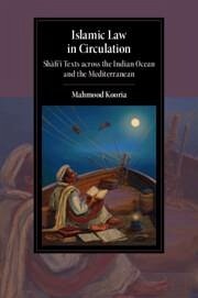 Islamic Law in Circulation - Kooria, Mahmood