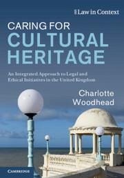 Caring for Cultural Heritage - Woodhead, Charlotte