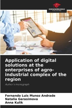 Application of digital solutions at the enterprises of agro-industrial complex of the region - Munoz Andrade, Fernando Luis;Gerasimova, Natalia;Kulik, Anna