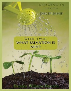 Growing in Truth Discipleship - Williams-Bostedo, Danielia