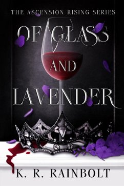 Of Glass and Lavender - Rainbolt, K. R.