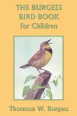 The Burgess Bird Book for Children (Color Edition) (Yesterday's Classics)