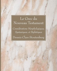 Le Grec du Nouveau Testament - Stoutenburg, Dennis Clare