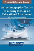 Autoethnographic Tactics to Closing the Gap on Educational Attainment