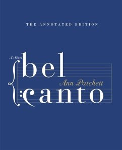 Bel Canto Annotated Edition - Patchett, Ann