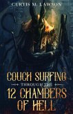 Couch Surfing Through the 12 Chambers of Hell