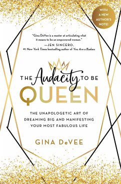 The Audacity to Be Queen - Devee, Gina