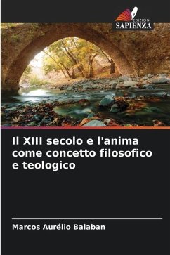 Il XIII secolo e l'anima come concetto filosofico e teologico - Balaban, Marcos Aurélio