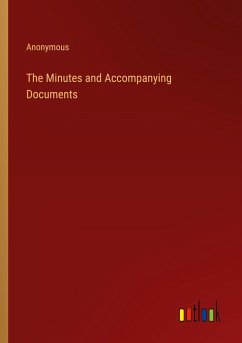 The Minutes and Accompanying Documents - Anonymous