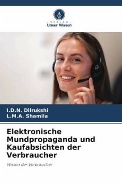 Elektronische Mundpropaganda und Kaufabsichten der Verbraucher - Dilrukshi, I.D.N.;Shamila, L.M.A.