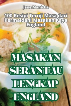 MASAKAN SERANTAU LENGKAP ENGLAND - Jane Manicka