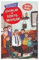 Cocuklar Icin Özdeyis Hikayeleri - Hayati Inanc Amcadan Hikayeler Masallar 1 - Inanc, Hayati