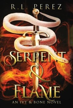 Serpent & Flame - Perez, R L