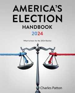 America's Election Handbook - 2024 - Patton, Charles