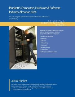 Plunkett's Computers, Hardware & Software Industry Almanac 2024 - Plunkett, Jack W
